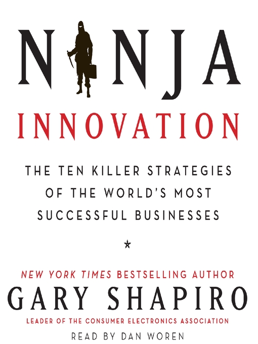 Title details for Ninja Innovation by Gary Shapiro - Wait list